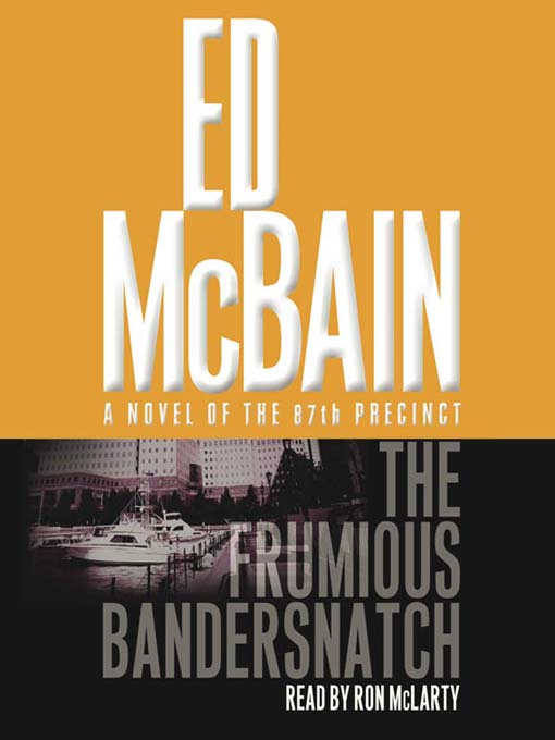 Title details for The Frumious Bandersnatch by Ed McBain - Wait list